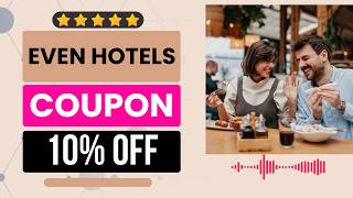 even hotels coupon code (Discount Code) | 10% OFF Today (Working)