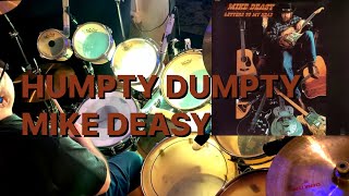 Humpty Dumpty - Mike Deasy (CCM Drum Cover)