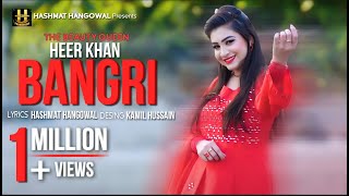 Bangri | Heer Khan ❤️ | Pashto New Song | 2022