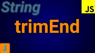 JavaScript String trimEnd
