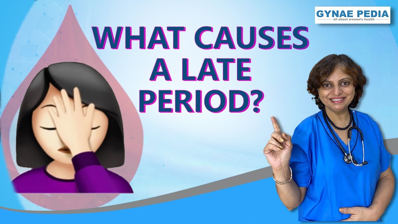 Missed Period Or Delayed Period | Dr Neera Bhan | Hindi - YouTube