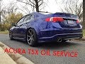 2009-2014 ACURA TSX OIL CHANGE