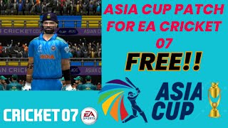 Asia cup 2023 patch for ea cricket 07 FREE with world cup 2023 patch link install  hindi 100%working