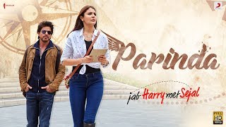 PARINDA – Anushka Sharma | Shah Rukh Khan | Pritam | Pardeep Sran | Latest Hit Song 2017