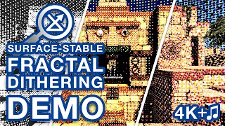 Feature Demo of Surface-Stable Fractal Dithering