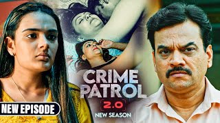 अपना नाजायस रिश्ता छिपाने के लिए पति ने उठाया ऐसा कदम | Crime Patrol 2.0 | #क्राइम_पेट्रोल | 2024