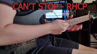 Can't Stop - RHCP Guitar Cover