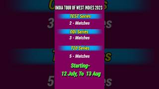 India Tour Of West Indies 2023 | T20, Odi, Test, Series Schedule