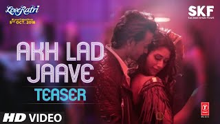 Song Teaser: Akh Lad Jaave | Loveyatri | Video Song Releasing Tomorrow