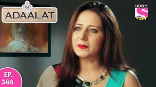 Adaalat - अदालत - Episode 344 - 3rd September, 2017