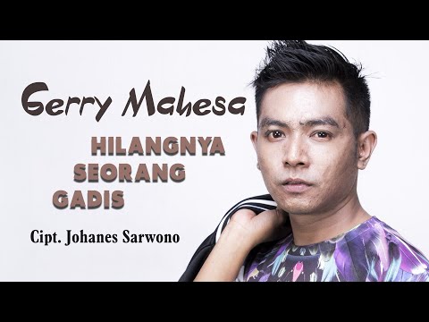Gerry Mahesa Hilangnya Seorang Gadis