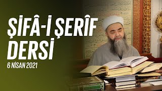 Şifâ-i Şerîf Dersi 113. Bölüm 6 Nisan 2021