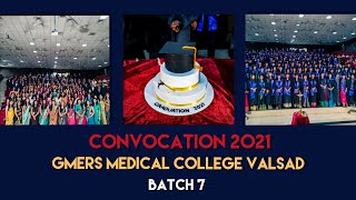 CONVOCATION | GMERS MEDICAL COLLEGE VALSAD | BATCH 7 🎓 GRADUATION 2021