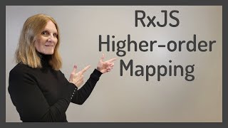 RxJS Higher-order Mapping