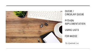 Queue and Circular Queue (Python Implementation Using Lists) for HKDSE