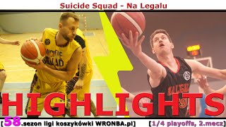 [koszykówka WRONBA, 58.sezon] 23.12.2024: HIGHLIGHTS: Suicide Squad - Na Legalu