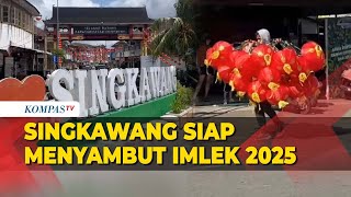 Persiapan Imlek 2025 di Singkawang