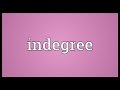 Indegree Meaning