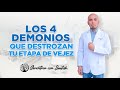 Los 4 demonios que destrozan tu etapa de vejez.