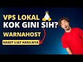 Review VPS LOKAL WARNAHOST (Kaget Juga VPS LOKAL KOK Bisa Gini)