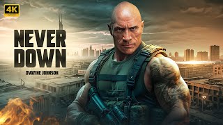 NEVER DOWN : Dwayne Johnson | New Action Movie 2025 | Full Movie | 4K Ultra #actionmovies