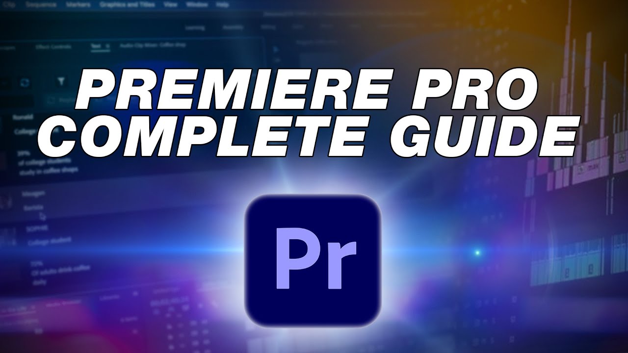 Adobe Premiere Pro Tutorial Complete Beginners Guide To Editing Youtube