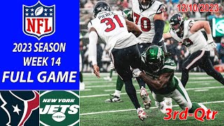 Houston Texans vs New York Jets FULL GAME 12/10/23 Week 14 | NFL Highlights Today