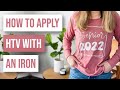 😍 How to Apply HTV With an Iron | Senior 2022 Crafts