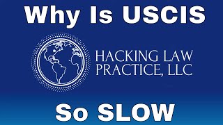 Why USCIS is so SLOW