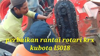 perbaikan rantai rotari krx 193 / rotari kubota l5018