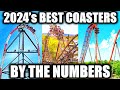 The BEST New Coasters of 2024...By the Numbers