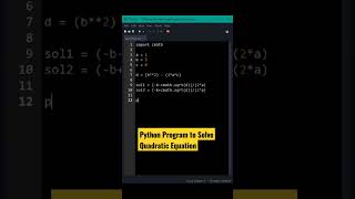 Python Program To solve Quadratic Equation #shorts #coding #python #programming