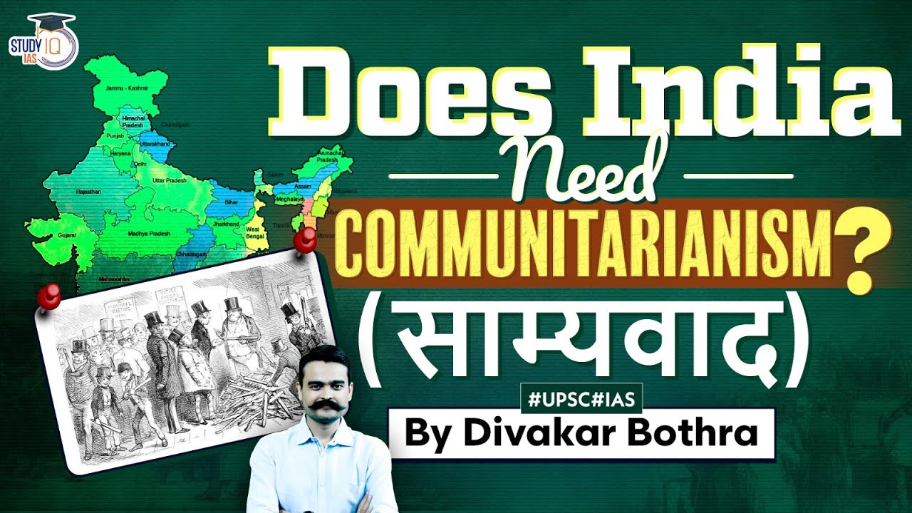 What Is Communitarianism Key Concepts Explained In 5 Mins Upsc Cse