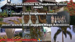 Naga Adventure in Tuophema Tourist Resort @TouristChannell @kents350