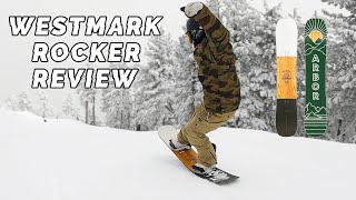 Arbor Westmark Rocker Snowboard Review