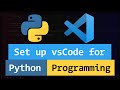 How to Set up  Visual Studio Code ( vs code ) for Python Programming