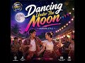 Dancing Under The Moon🎶🔥 @nang7aimusic 