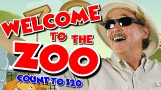 Welcome to the Zoo | Count to 120 | Counting by 1's | Counting Song for Kids | Jack Hartmann