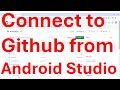 How to connect to Github and upload the files from Android Studio?