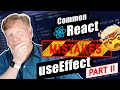 Common React Mistakes: useEffect - Part 2
