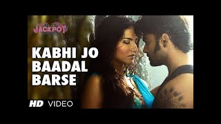 'Kabhi Jo Badal Barse' Song Video Jackpot  Arijit Singh   Sachiin J Joshi, Sunny Leone HD video song