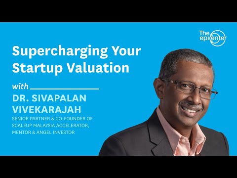 Increase the valuation of your startup with Dr. Sivapalan Vivekarajah (Episode 32)