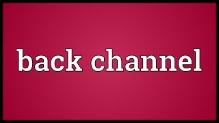 Back channel Meaning