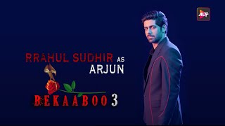 Rrahul Sudhir redefines temptation as Arjun in Bekaaboo Season 3 | Watch Now