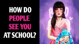HOW DO PEOPLE SEE YOU AT SCHOOL? Magic Quiz - Pick One Personality Test