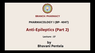 Pharmacology-I | Anti-Epileptics Part-2 | AKTU Digital Education