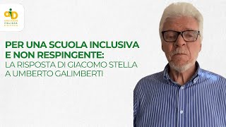 Per una scuola inclusiva e non respingente: la risposta di Giacomo Stella a Umberto Galimberti