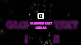 CapCut Glowing & Floating Text Like Ae Tutorial 🔥#edit #tutorial #capcuttutorial
