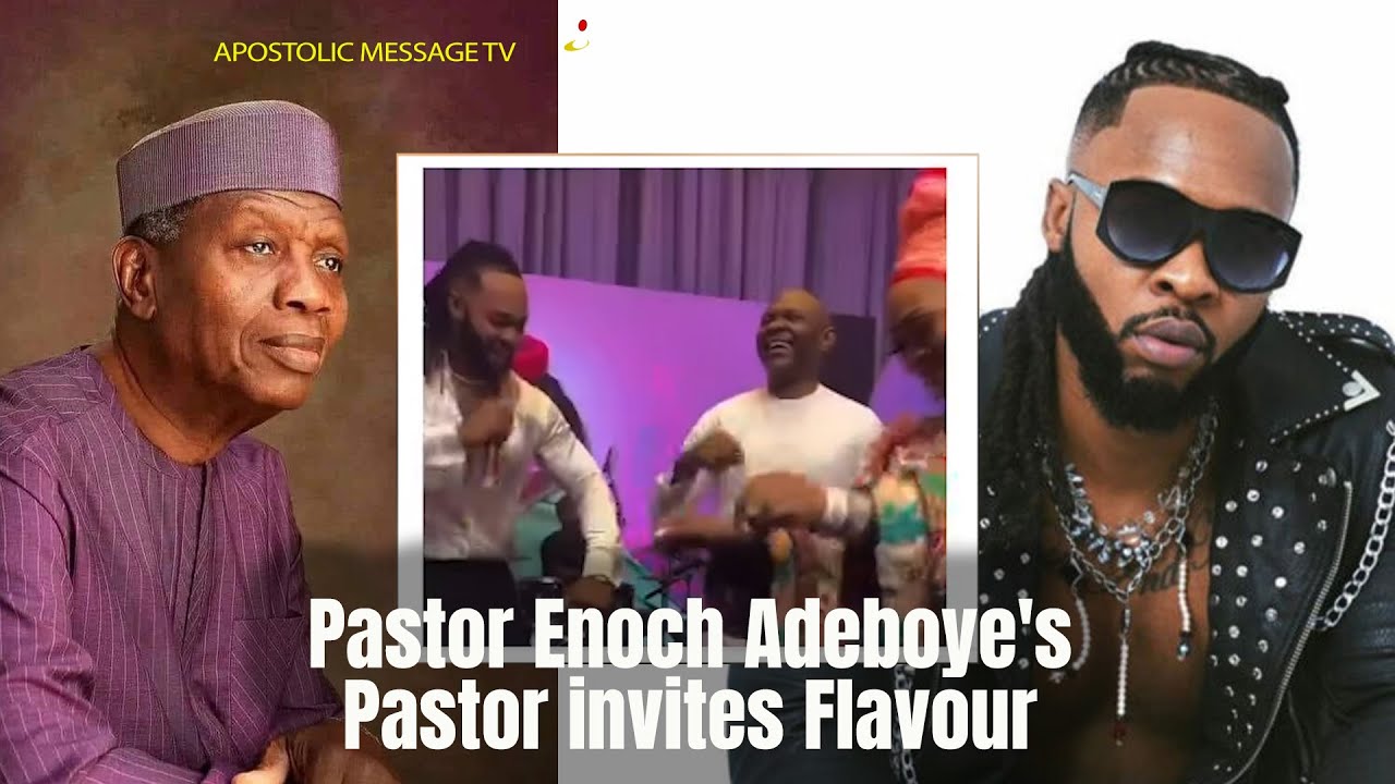 Another Pastor Enoch Adeboye's Pastor Invites Flavour To Perform On His ...