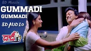 Gummadi Gummadi || Telugu Song|| 8DAUDIO || Daddy Movie ||